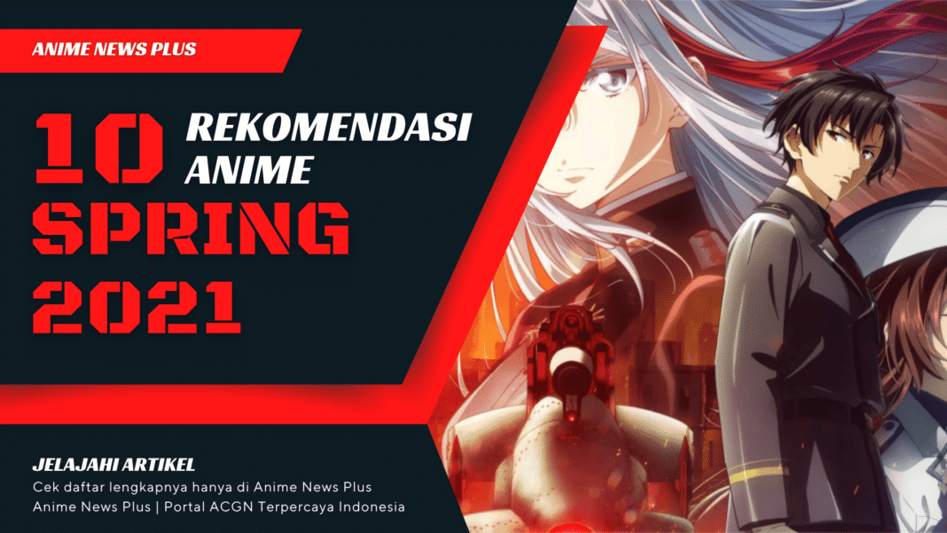 Rekomendasi Anime Spring 2021