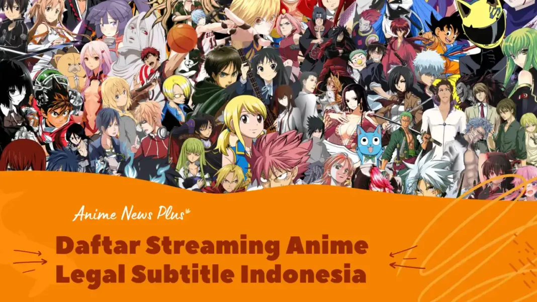 Situs Nonton Anime Legal Gratis dan Berbayar