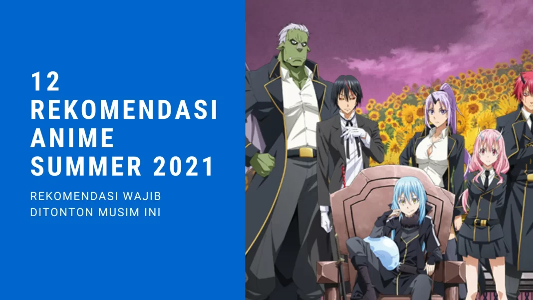 12 Rekomendasi Anime Summer 2021