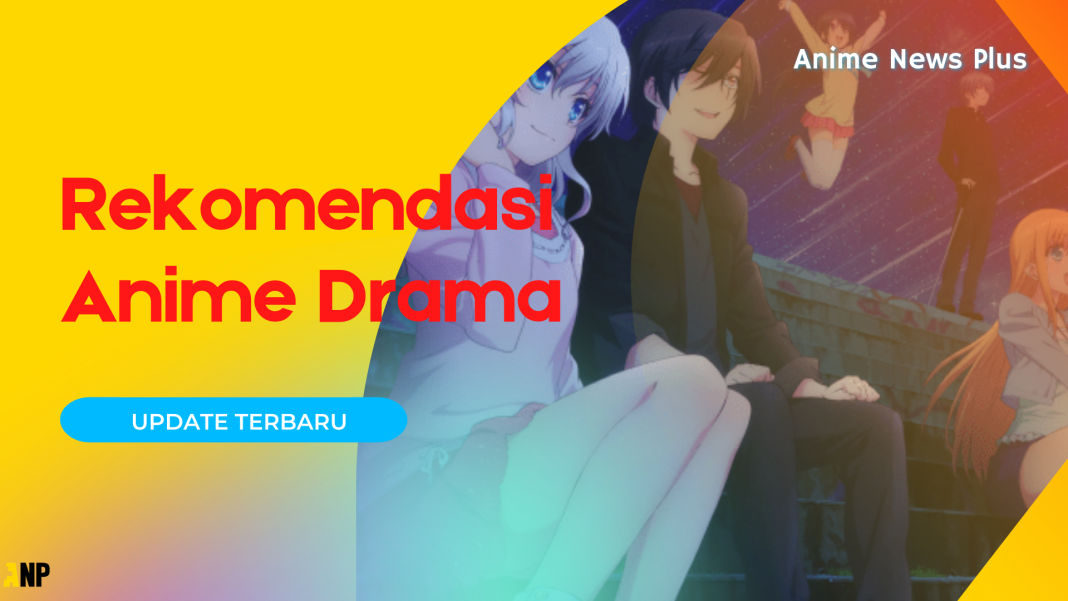 rekomendasi anime drama