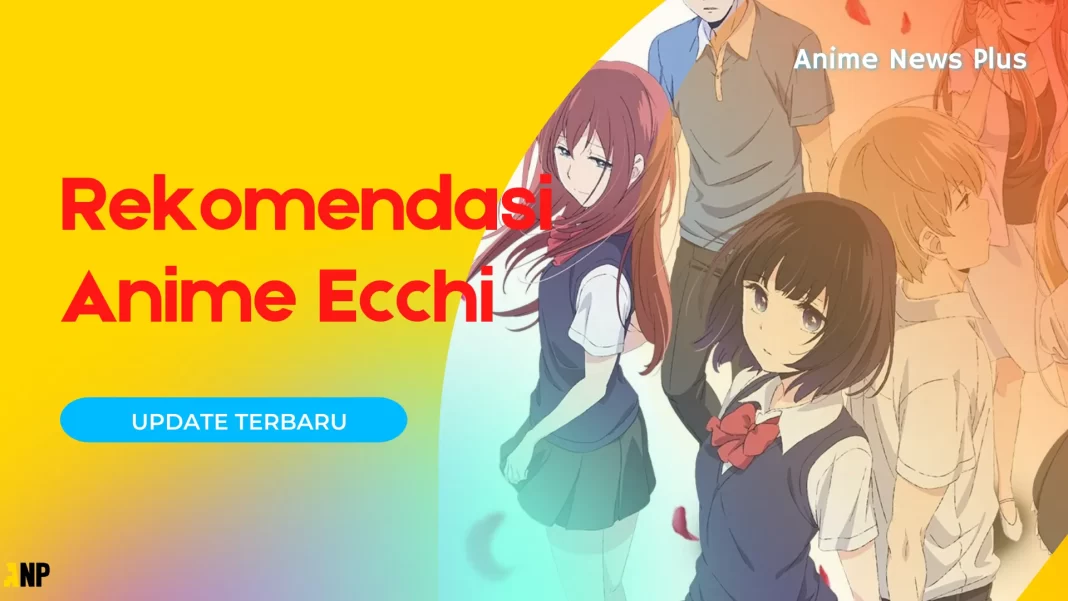 rekomendasi anime ecchi