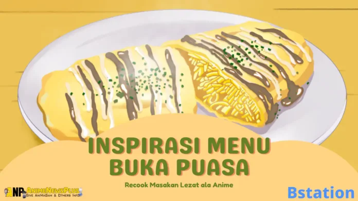 Inspirasi Menu Buka Puasa Recook Masakan Lezat ala Masakan Anime