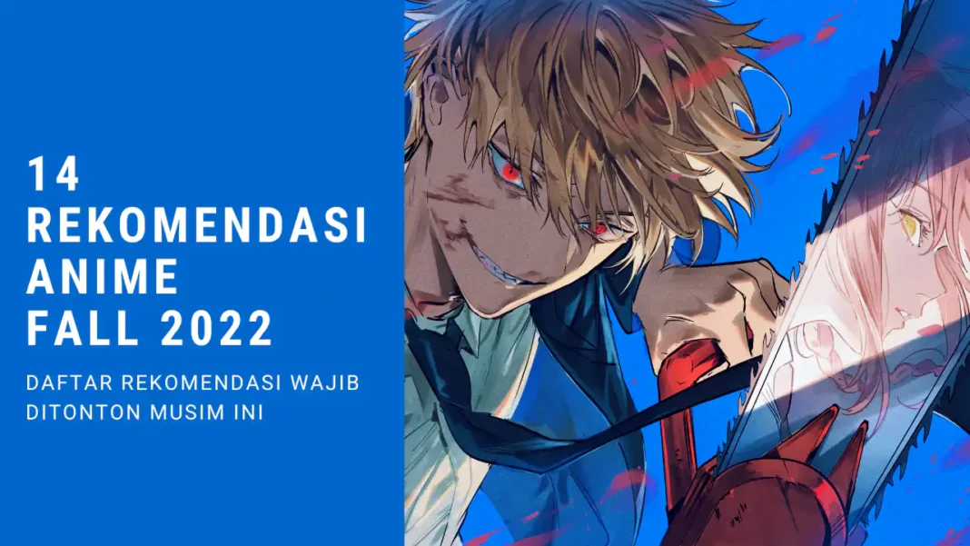 Rekomendasi Anime Fall 2022