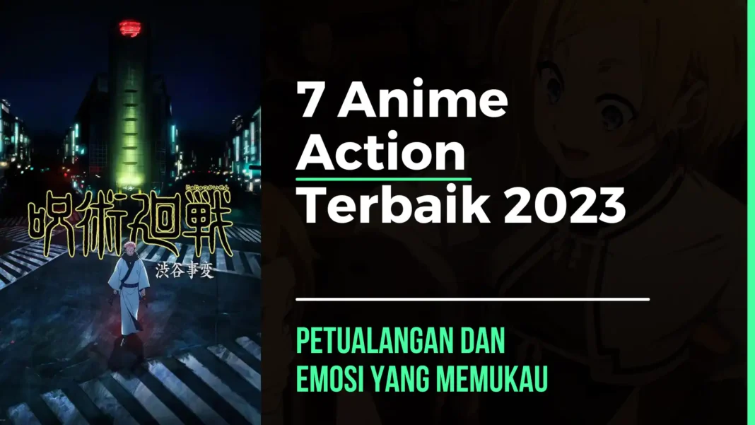 7 anime action terbaik 2023